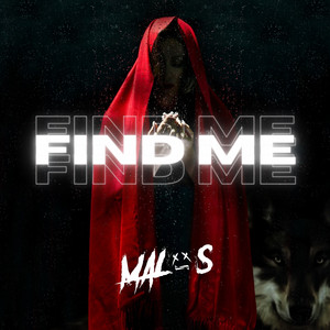 Find Me by Malos