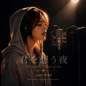 君を想う夜 by Lynn Echo