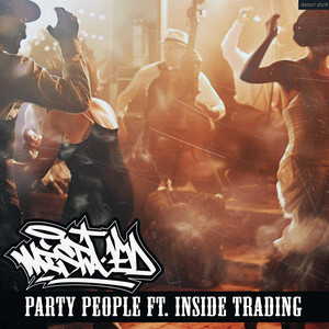 Party People by Mista Ed, Inside Trading