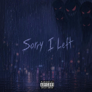 Sorry I Left by RLTV
