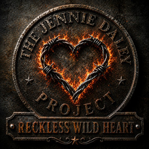 Reckless Wild Heart by The Jennie Daley Project, Beth Ann Wilder