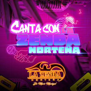 La Zenda Norteña - San Lucas (Karaoke)