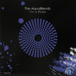 I'm a Rider - Extended Mix by The AquaBlendz