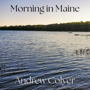 Morning in Maine by Andrew Colyer