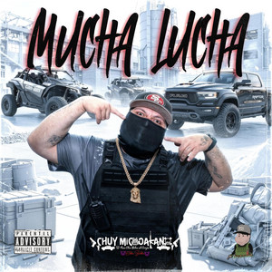 Mucha Lucha by Chuy Michoacano