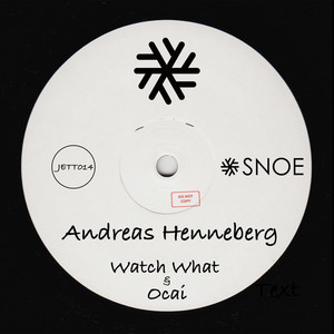 Watch What by Andreas Henneberg