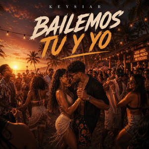 Bailemos tu y yo by Keysiar