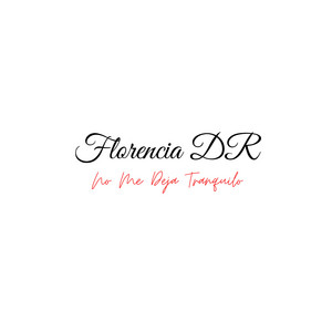 No Me Deja Tranquilo by Florencia DR