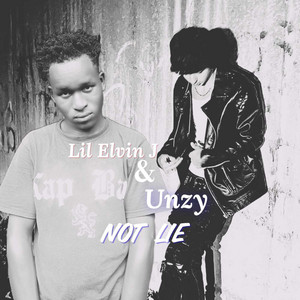 Not Lie by Lil Elvin J, unzy