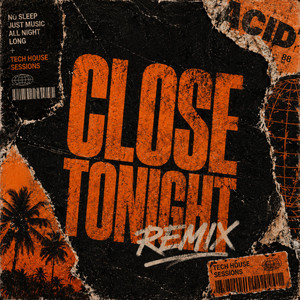 Close Tonight - BLURR Remix by PASSY, HOUSEHALT., BLURR