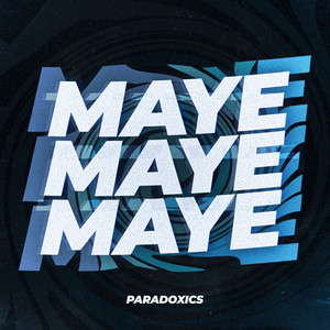 Maye - Radio Mix by Paradoxics
