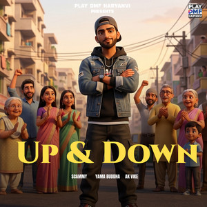 Up & Down by Scammy, Yama Buddha, AK Vike
