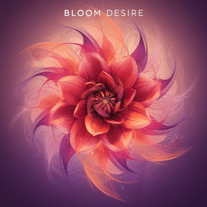 Bloom Desire by Luca Volt