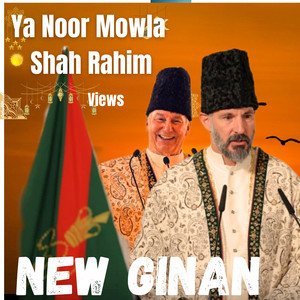 Haahung Studio - Ismaili Ginan Ya noor Moula Shah Rahim (feat. MT Iqbal, Safdar Sajan & Khush Alam Betab)