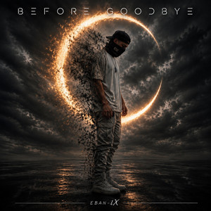 Before Goodbye by EBAN-IX