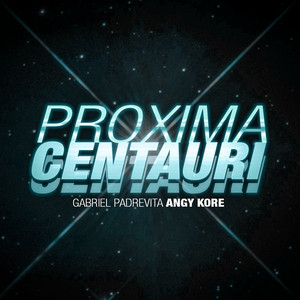 Proxima Centauri - Original Mix by AnGy KoRe cover art