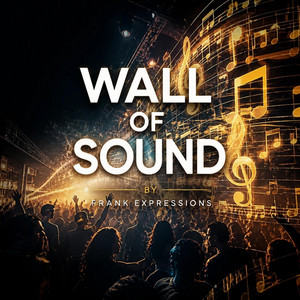 Wall of sound by Frankexpressions