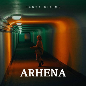 Hanya Dirimu by ARHENA