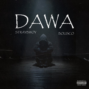 DAWA by Straybwoy, Bolisco