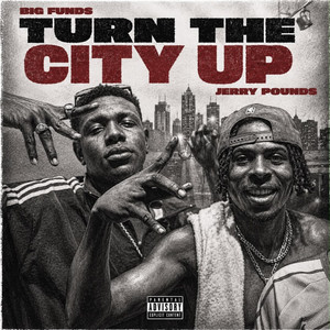 TURN THE CITY UP