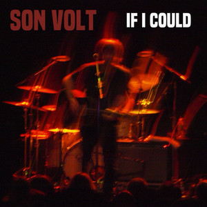 If I Could by Son Volt