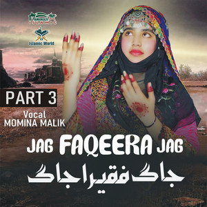 MOMINA MALIK - Jag Faqeera Jag Part 3