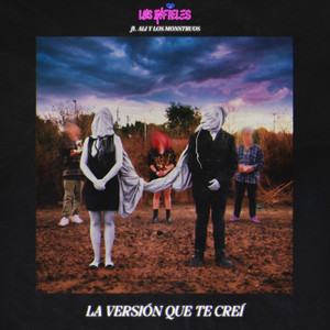 La Versión Que Te Crei by Los Infieles, Ali Y Los Monstruos