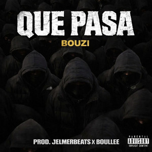 QUE PASA by Bouzi