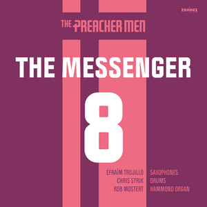 The Messenger by The Preacher Men, Efraïm Trujillo, Chris Strik, Rob Mostert