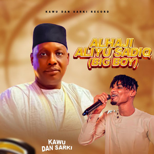 Kawu Dan Sarki - Sadeeq Talba