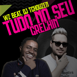 Tudo no Seu Grelhin