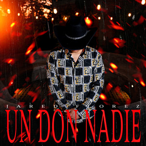 Jared Flórez - Un Don Nadie