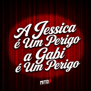 A Jessica é Um Perigo, a Gabi é Um Perigo
