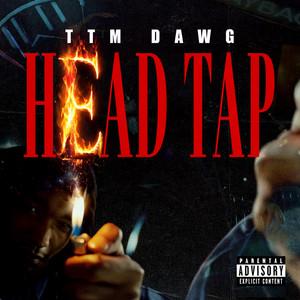 Head Tap by TTM Dawg