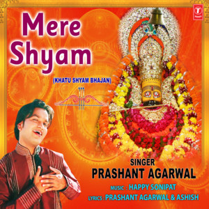 Prashant Agarwal & Happy Sonipat - Mere Shyam