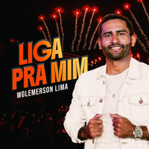 Wglemerson Lima - Liga Pra Mim