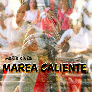 Marea Caliente by Maria Kinza