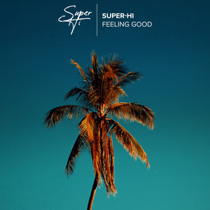 SUPER-Hi - Feeling Good