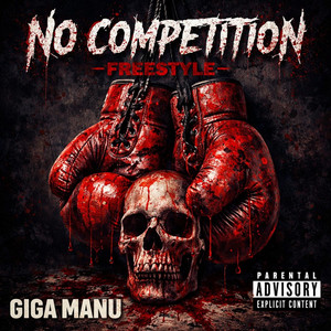 NO COMPETITION by GIGA MANU