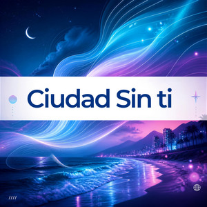 Ciudad Sin Ti by djgapareelo