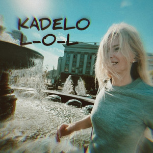 L-O-L by KADELO