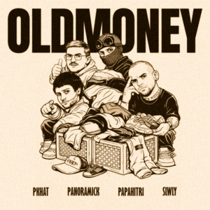 OLDMONEY by рэ.прэса, PKHAT, Panoramick, papahitri, SLWLY