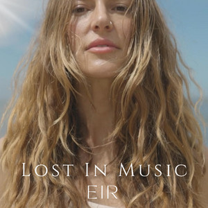 Lost In Music by EIR