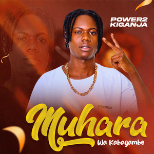 POWER2 KIGANJA - Muhara Wa Kabagambe