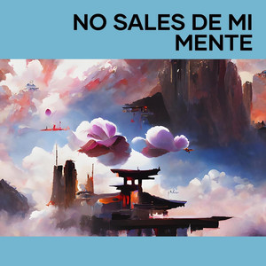 no sales de mi mente by paker rabia