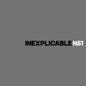 Inexplicable by N51
