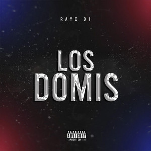 LOS DOMIS by Rayo 91