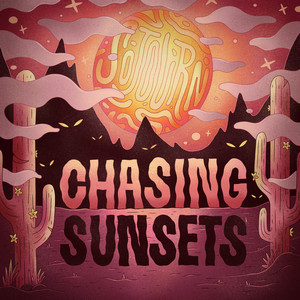 Chasing Sunsets by SOJØURN