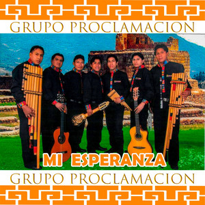 Grupo Proclamacion - Senda de Mi Cristo