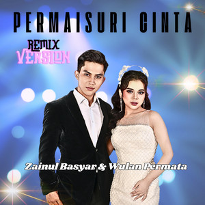 ZAINUL BASYAR & Wulan Permata - Permaisuri Cinta (Remix)